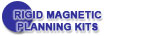 Rigid Magnetic Planning Kits